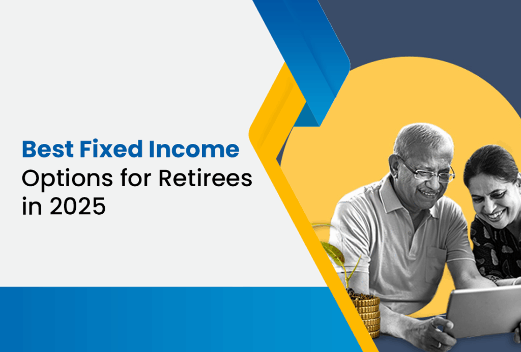 Best Fixed Income Options for Retirees in 2025