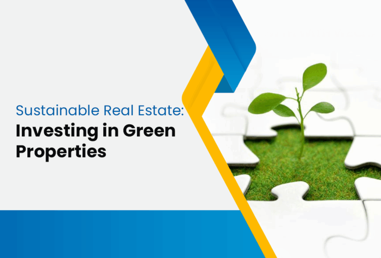 Sustainable Real Estate – Investing in Green Properties